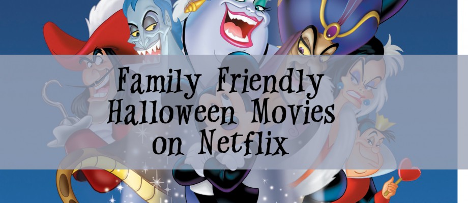 Family Friendly Halloween Movies on Netflix